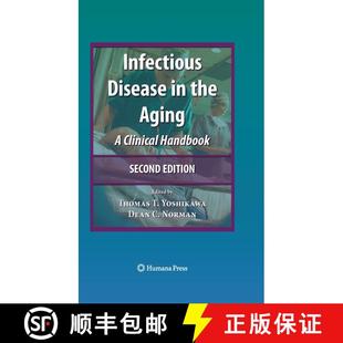 【3-4周达】Infectious Disease in the Aging : A Clinical Handbook (Second Edition 2009) (Second Editio... [9781603275330]