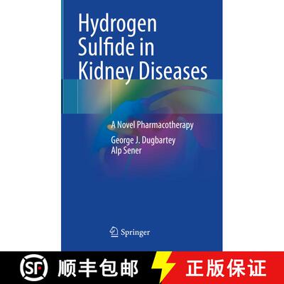 【3-4周达】精装 Hydrogen Sulfide in Kidney Diseases: A Novel Pharmacotherapy [9783031440403]