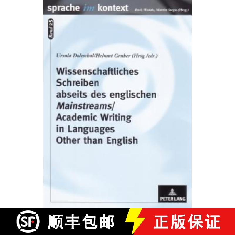 预订 Wissenschaftliches Schreiben Abseits Des Englischen «Mainstreams»- Academic Writing in Languag... [9783631542323]