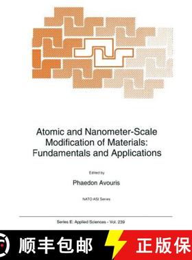 【3-4周达】Atomic and Nanometer-Scale Modification of Materials : Fundamentals and Applications [9789401048958]