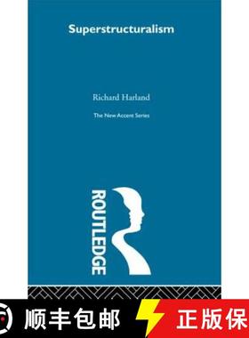 【3-4周达】Superstructuralism: The philosophy of Structuralism and Post-Structuralism [9780415606882]