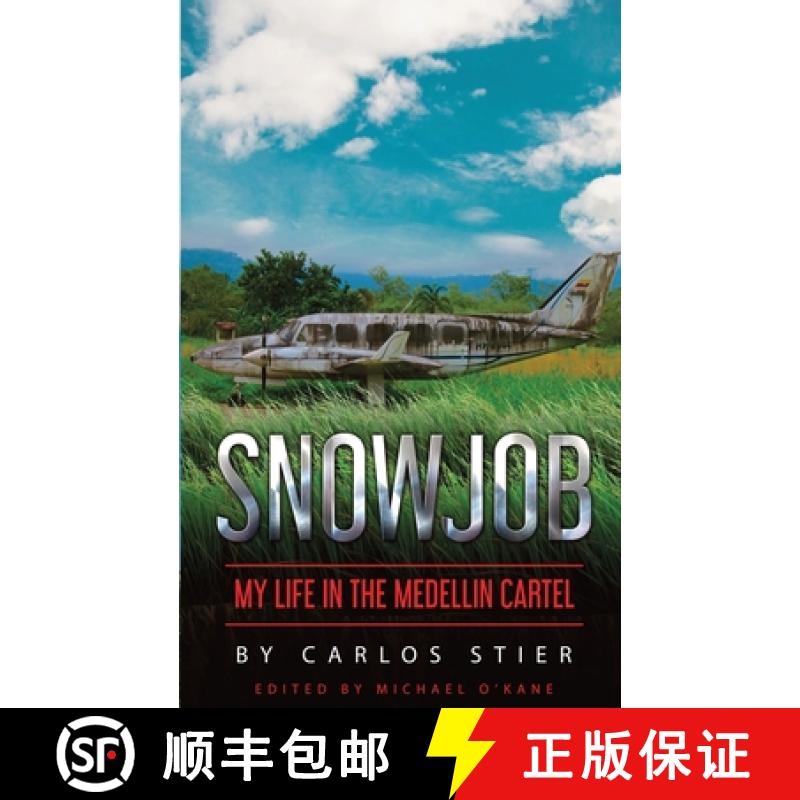 【3-4周达】Snowjob : My Life in the Medellin Cartel [9781945979088]