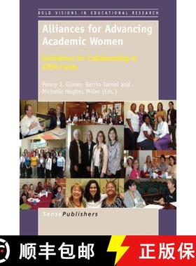 预订 Alliances for Advancing Academic Women: Guidelines for Collaborating in Stem Fields [9789462096035]