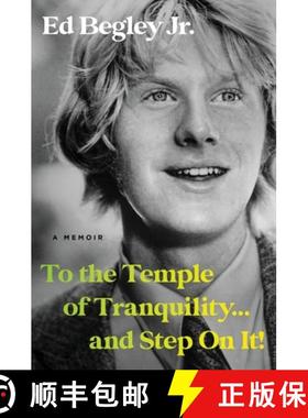 【3-4周达】To the Temple of Tranquility...and Step on It!: A Memoir [9780306832109]