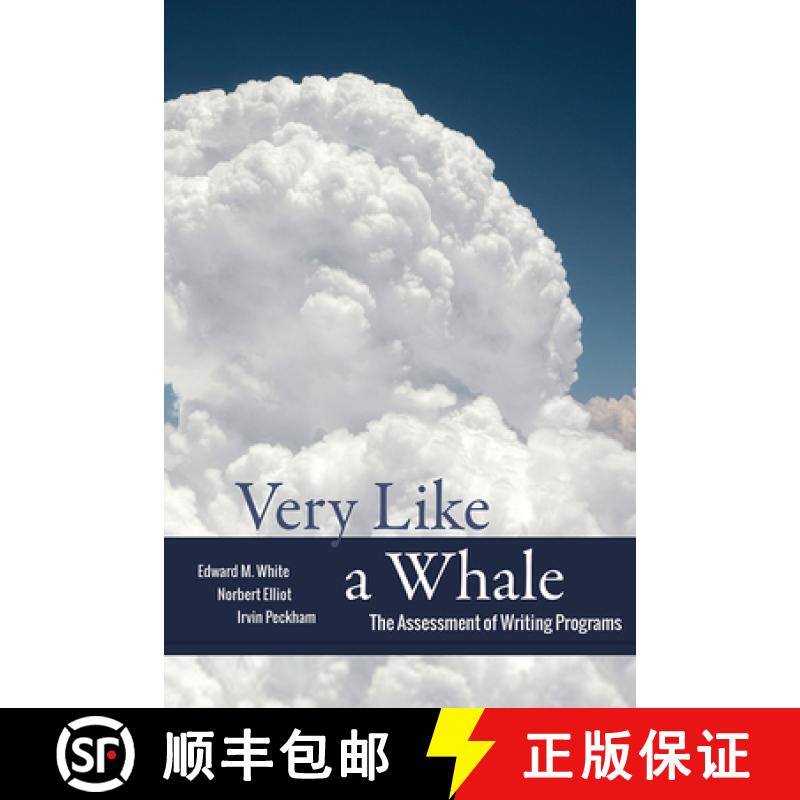 【2-3周达】Very Like a Whale: The Assessment of Writing Programs [9780874219852]