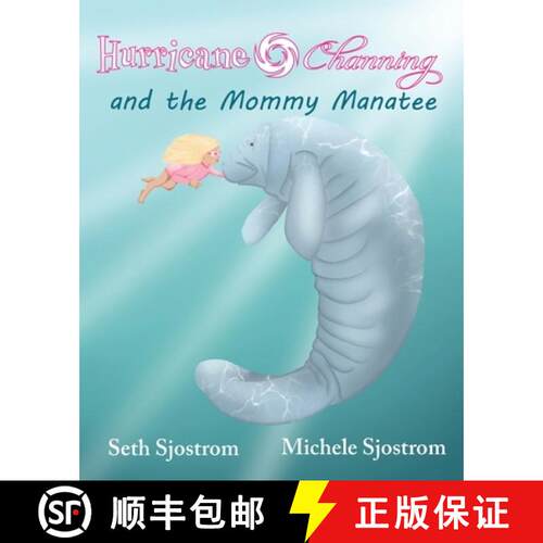 【3-4周达】Hurricane Channing and the Mommy Manatee [9781960501219]