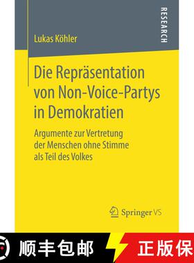 【3-4周达】Die Repräsentation von Non-Voice-Partys in Demokratien : Argumente zur Vertretung der Men... [9783658166991]