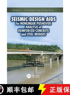 【3-4周达】Seismic Design Aids for Nonlinear Pushover Analysis of Reinforced Concrete and Steel Bridges [9781138114623]