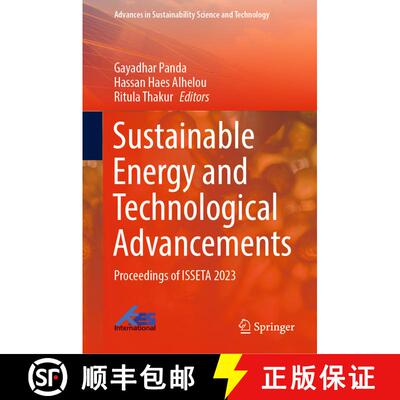 【3-4周达】Sustainable Energy and Technological Advancements: Proceedings of ISSETA 2023 [9789819941742]