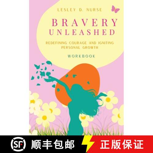 【3-4周达】Bravery Unleashed: Redefining Courage and Igniting Personal Growth [9798218235406]
