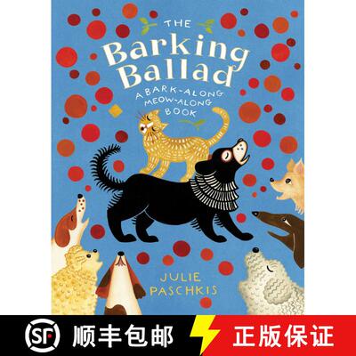 【3-4周达】精装 The Barking Ballad: A Bark-Along Meow-Along Book [9781534492608]