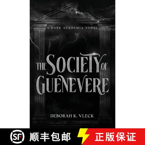 【3-4周达】The Society of Guenevere: A Dark Academia Novel [9781936881833]