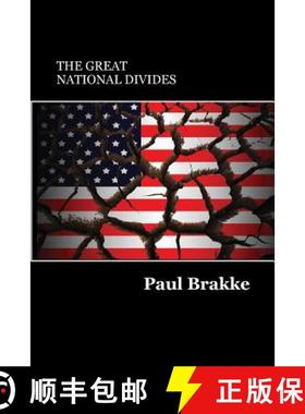 预订 The Great National Divides: Why the United States Is So Divided and How It Can Be Put Back Toget... [9781947466029]