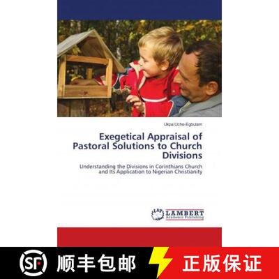 预订 Exegetical Appraisal of Pastoral Solutions to Church Divisions [9786138389484]