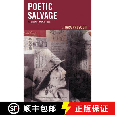 【3-4周达】Poetic Salvage : Reading Mina Loy [9781611488128]