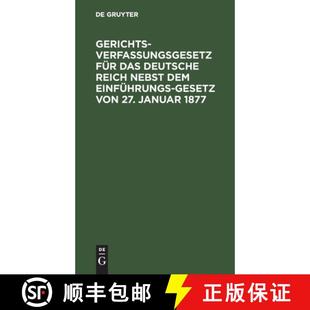 Januar für Reich Deutsche 预订 dem 27. 1877 von das Gesetz Einführungs 9783112695012 nebst Gerichtsverfassungsgesetz