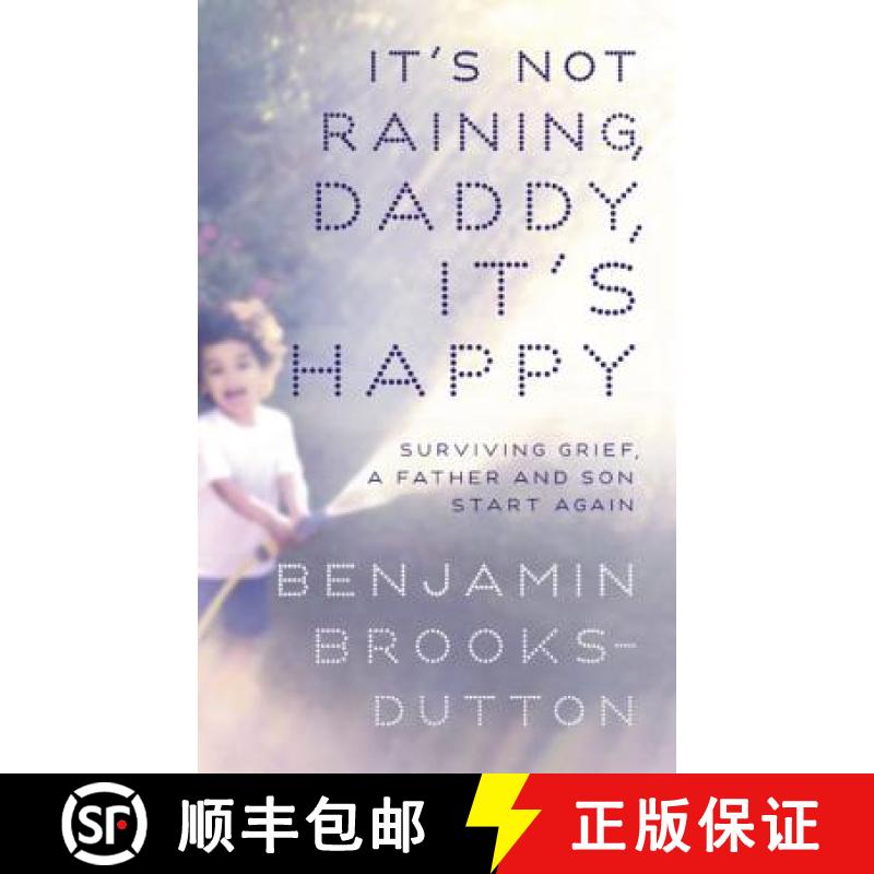 【4周达】It's Not Raining, Daddy, It's Happy [9781444754773]