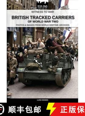 【3-4周达】British tracked carriers of World War Two [9788893275026]