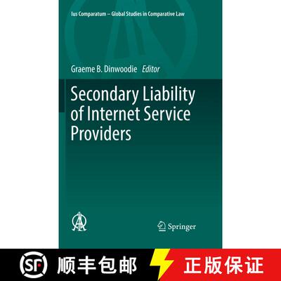 【3-4周达】Secondary Liability of Internet Service Providers (Softcover reprint of the original 1st e... [9783319855486]