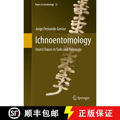 【3-4周达】精装 Ichnoentomology : Insect Traces in Soils and Paleosols (1st ed. 2017) [9783319282084]