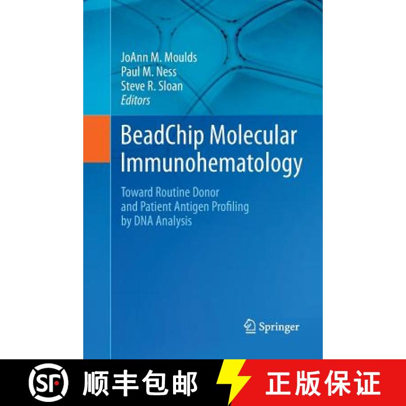 【3-4周达】BeadChip Molecular Immunohematology : Toward Routine Donor and Patient Antigen Profiling b... [9781489981660]