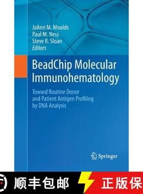 【3-4周达】BeadChip Molecular Immunohematology : Toward Routine Donor and Patient Antigen Profiling b... [9781489981660]