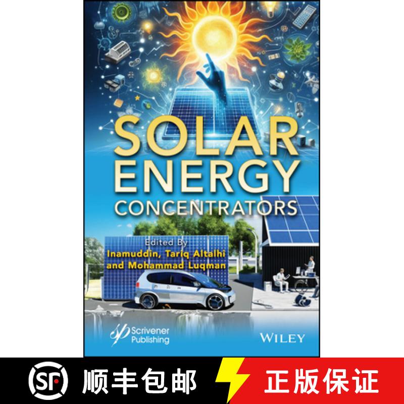 【3-4周达】Solar Energy Concentrators: Essentials and Applica tions [9781394204328]