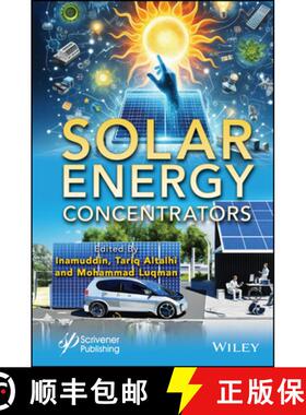 【3-4周达】Solar Energy Concentrators: Essentials and Applica tions [9781394204328]