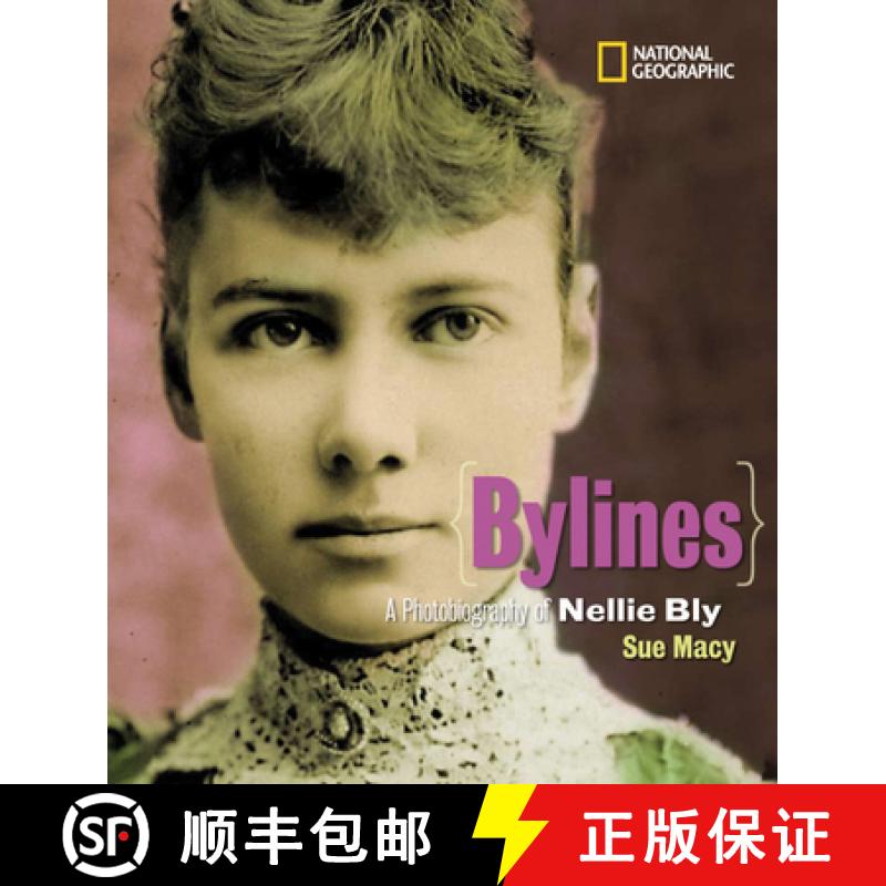 【3-4周达】Bylines: A Photobiography of Nellie Bly [9781426305139]
