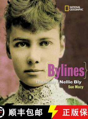 【3-4周达】Bylines: A Photobiography of Nellie Bly [9781426305139]