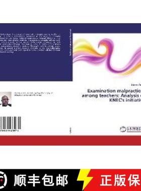 预订 Examination malpractices among teachers: Analysis of KNEC's initiative [9786139475971]