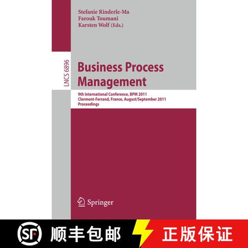 【3-4周达】Business Process Management : 9th International Conference, BPM 2011, Clermont-Ferrand, Fr... [9783642230585]