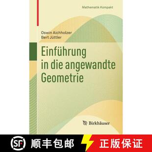 【3-4周达】Einfuehrung in die angewandte Geometrie [9783034601436]