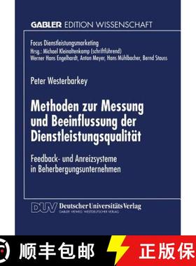 【3-4周达】Methoden zur Messung und Beeinflussung der Dienstleistungsqualität: Feedback- und Anreizs... [9783824463107]