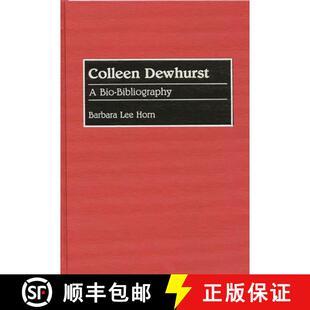 【3-4周达】精装 Colleen Dewhurst: A Bio-Bibliography [9780313287336]