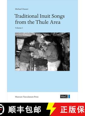 【3-4周达】Traditional Inuit Songs from the Thule Area: 2-Volume Set [9788763525893]