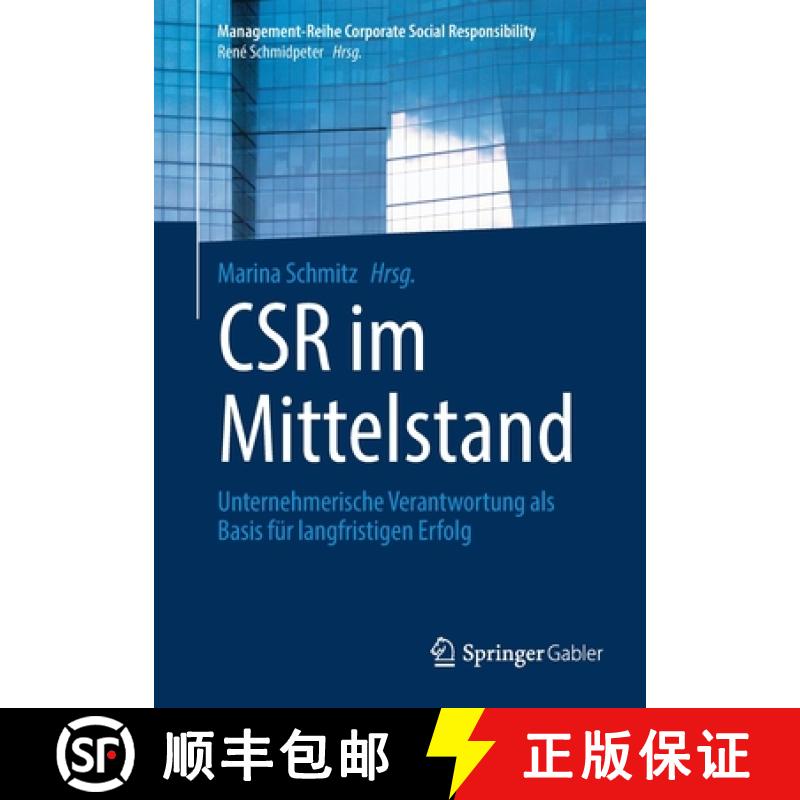 【3-4周达】CSR im Mittelstand : Unternehmerische Verantwortung als Basis für langfristigen Erfolg [9783662619568]