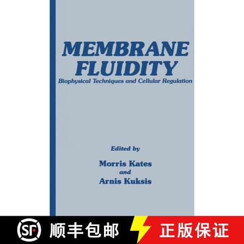 【3-4周达】Membrane Fluidity : Biophysical Techniques and Cellular Regulation [9781461261223]