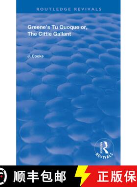 【3-4周达】Greene's Tu Quoque or, The Cittie Gallant: The Renaissance Imagination [9780367182502]