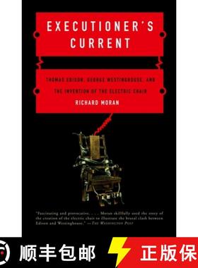 【3-4周达】Executioner's Current: Thomas Edison, George Westinghouse, and the Invention of the Electr... [9780375724466]