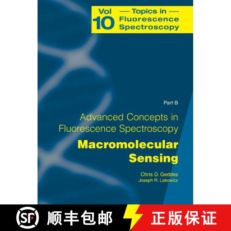 【4周达】Advanced Concepts in Fluorescence Sensing: Part B: Macromolecular Sensing - Advanced Concept... [9781441936486]