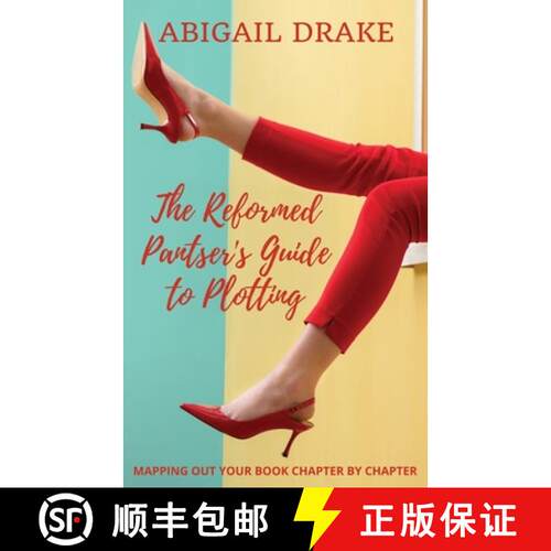 【3-4周达】The Reformed Pantser's Guide to Plotting [9798985254723]