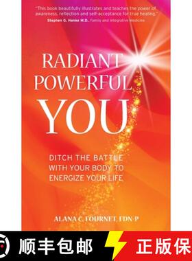 【3-4周达】Radiant Powerful You: Ditch the Battle with Your Body to Energize Your Life [9781951692063]