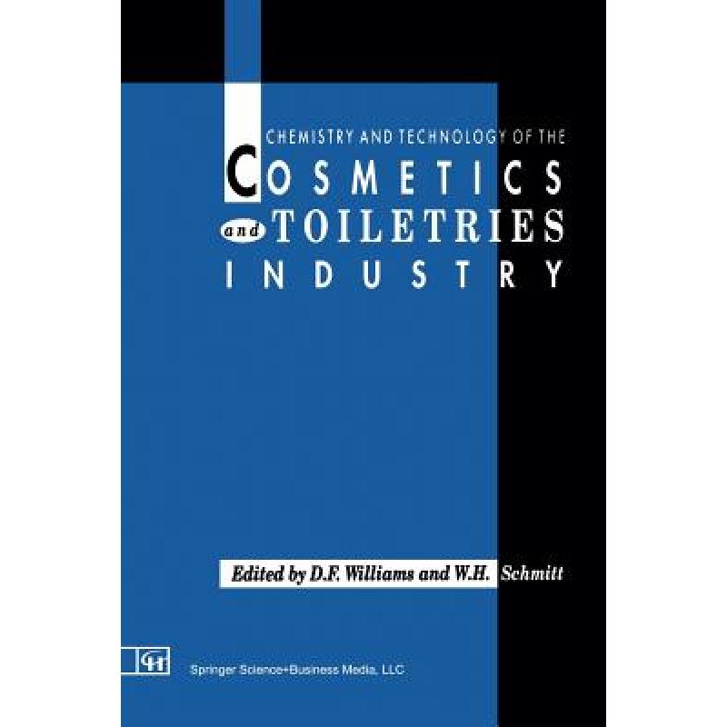 【4周达】Chemistry and Technology of the Cosmetics and Toiletries Industry: First Edition [9789401050074]