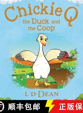 【3-4周达】Chickie Q : the Duck and the Coop [9781737802624]
