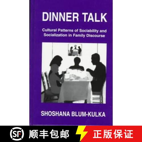 【3-4周达】精装 Dinner Talk: Cultural Patterns of Sociability and Socialization in Family Discourse [9780805817751]