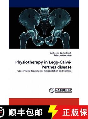 【3-4周达】Physiotherapy in Legg-Calve-Perthes Disease [9783838397559]