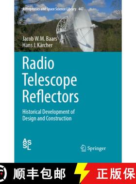 【3-4周达】Radio Telescope Reflectors: Historical Development of Design and Construction [9783319879581]