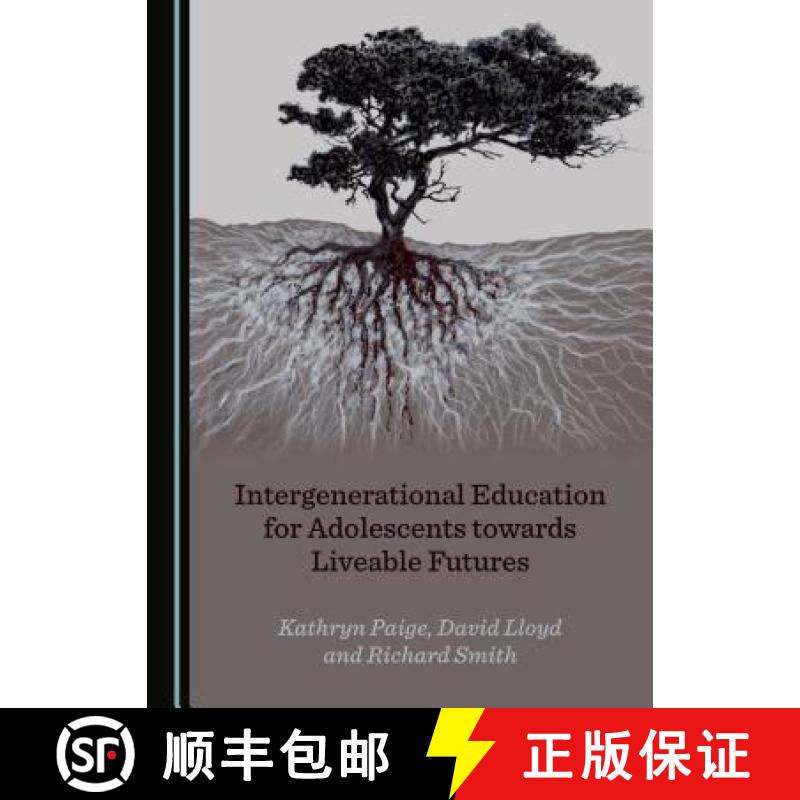 预订 Intergenerational Education for Adolescents Towards Liveable Futures [9781527533806]