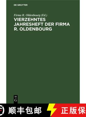 预订 Vierzehntes Jahresheft der Firma R. Oldenbourg [9783486725964]
